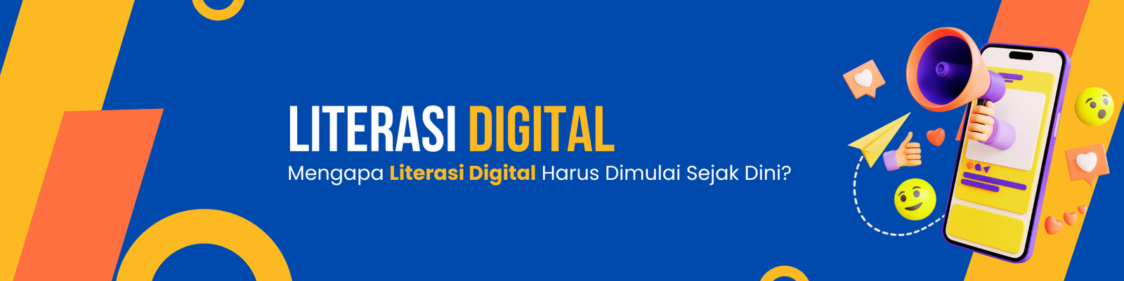 Mengapa Literasi Digital Harus Dimulai Sejak Dini?